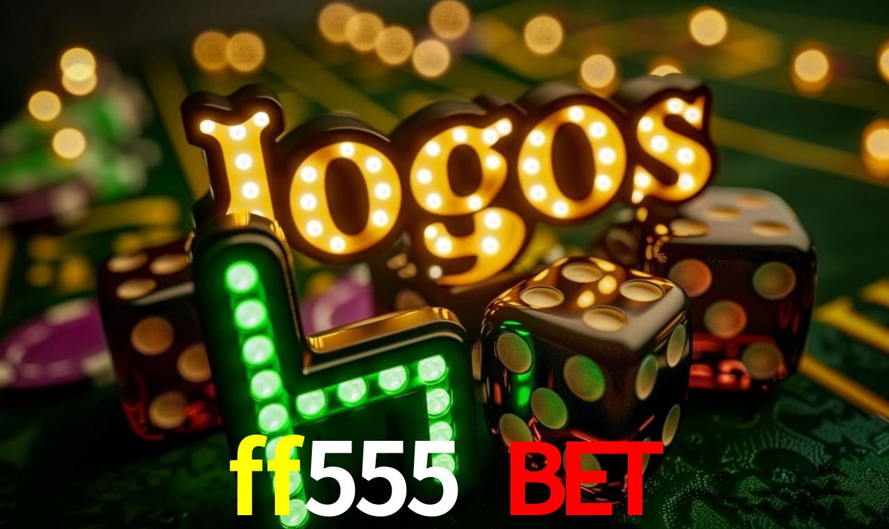 Casino Ao Vivo ff555 bet