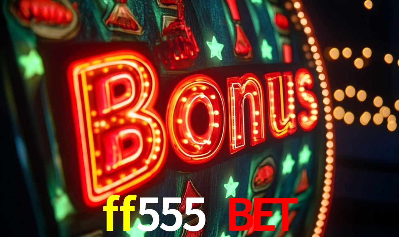 Bônus Diários ff555 bet