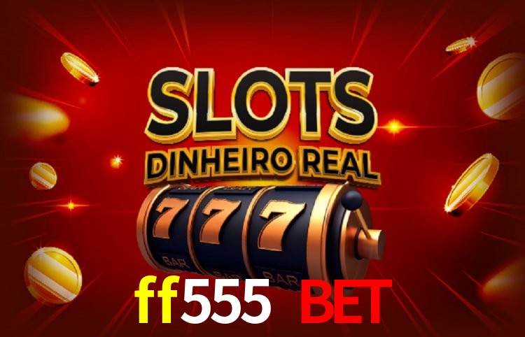 ff555 bet Seguro SSL