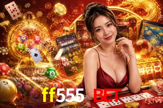 Secure Login ff555 bet