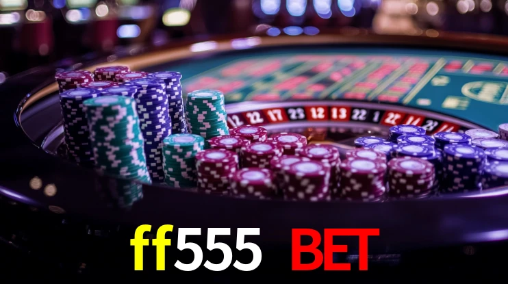Programa VIP ff555 bet